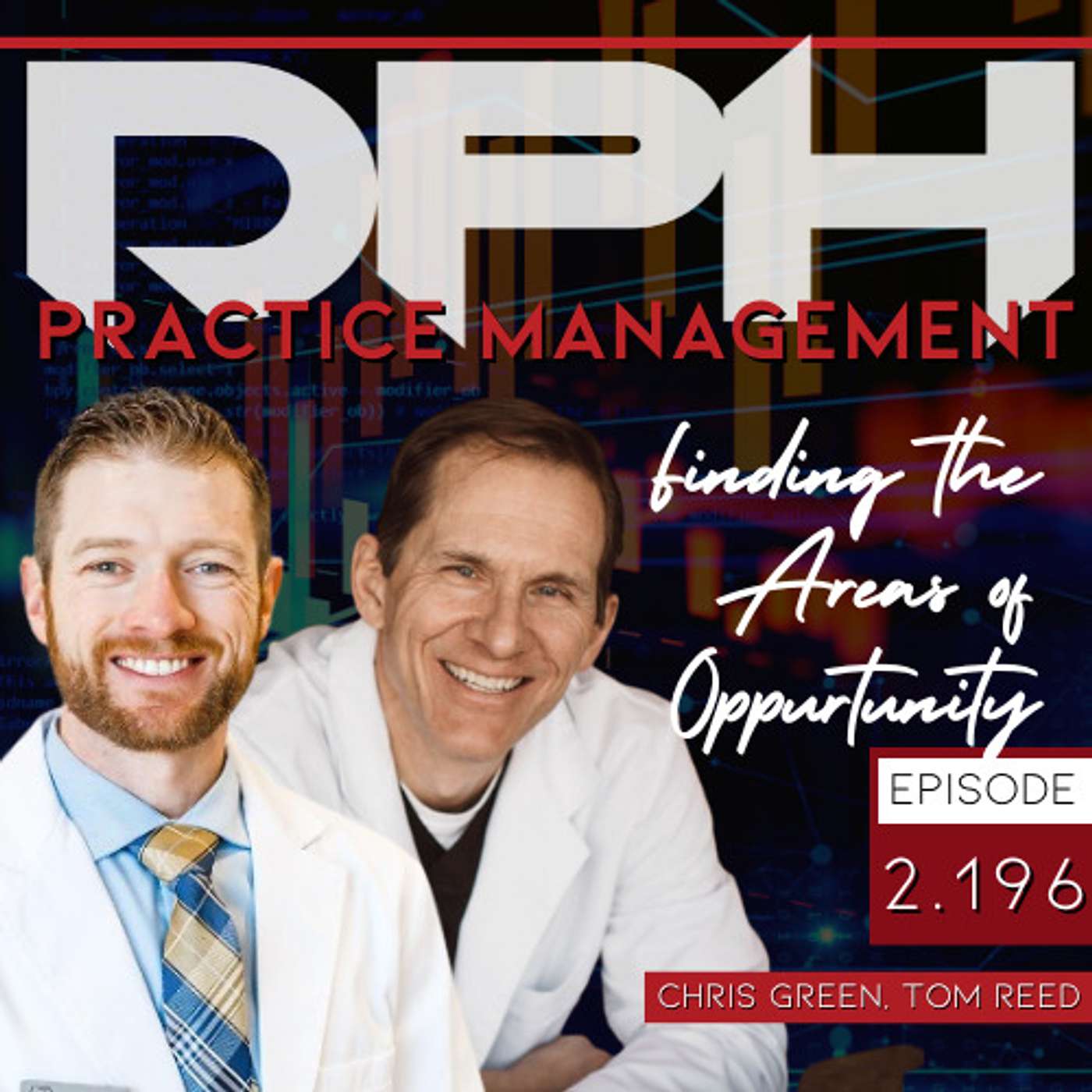 Interview - Finding the Areas of Opportunity in Your Practice with Chris Green and Tom Reed