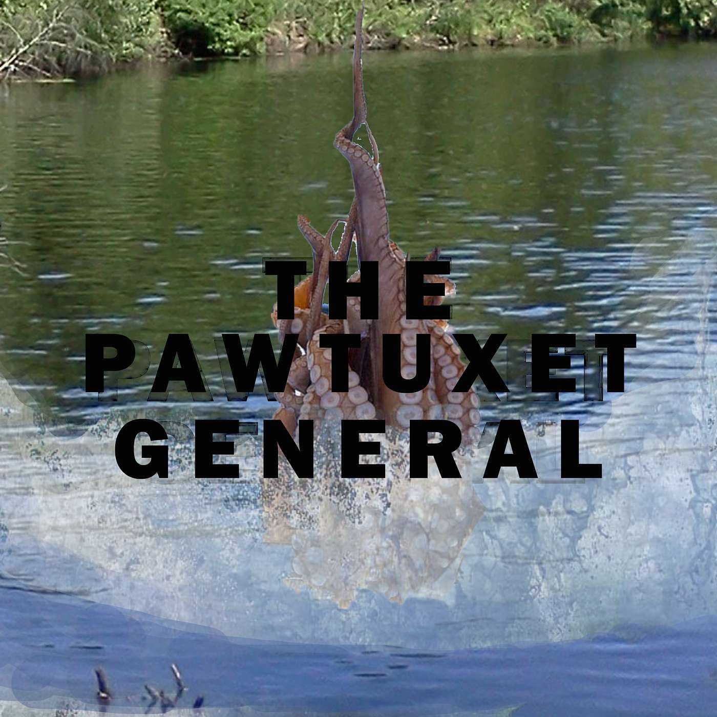The Pawtuxet General™