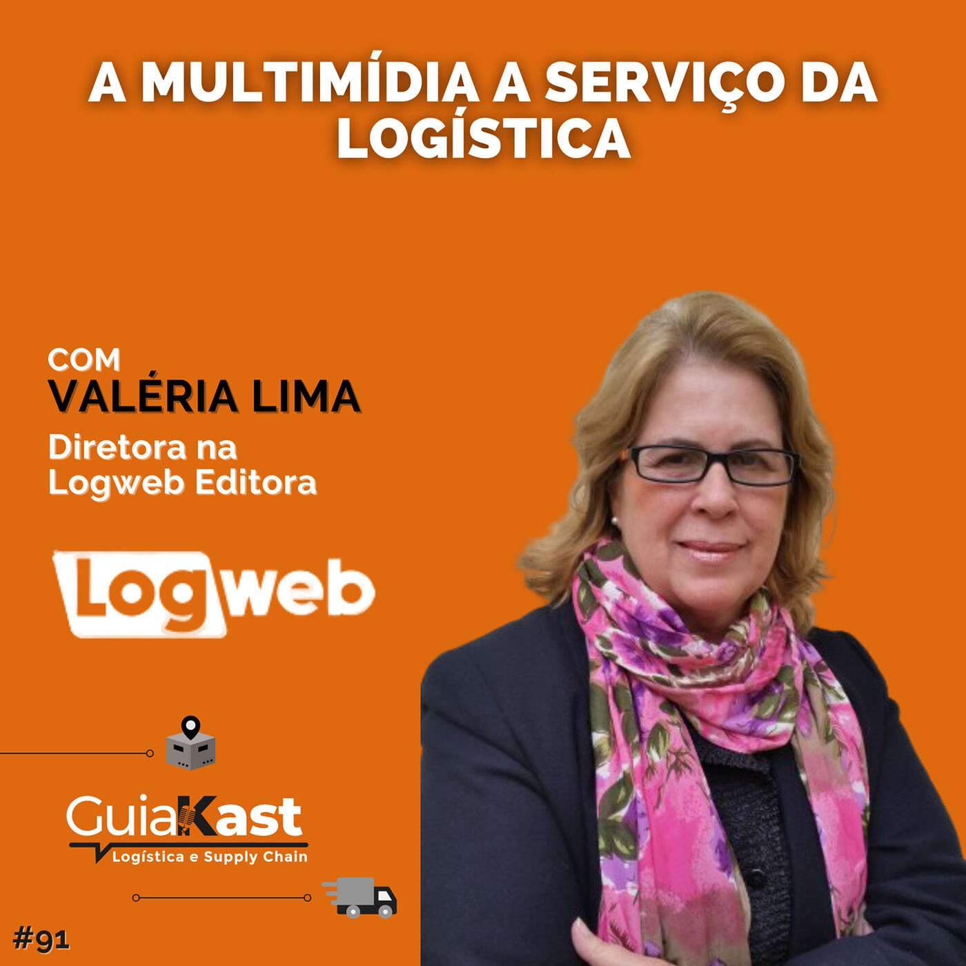 Valéria Lima e a multimídia a serviço da logística com a LogWeb