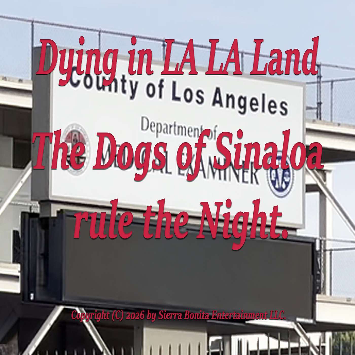 "The Dogs of Sinaloa rule the night". episode artwork