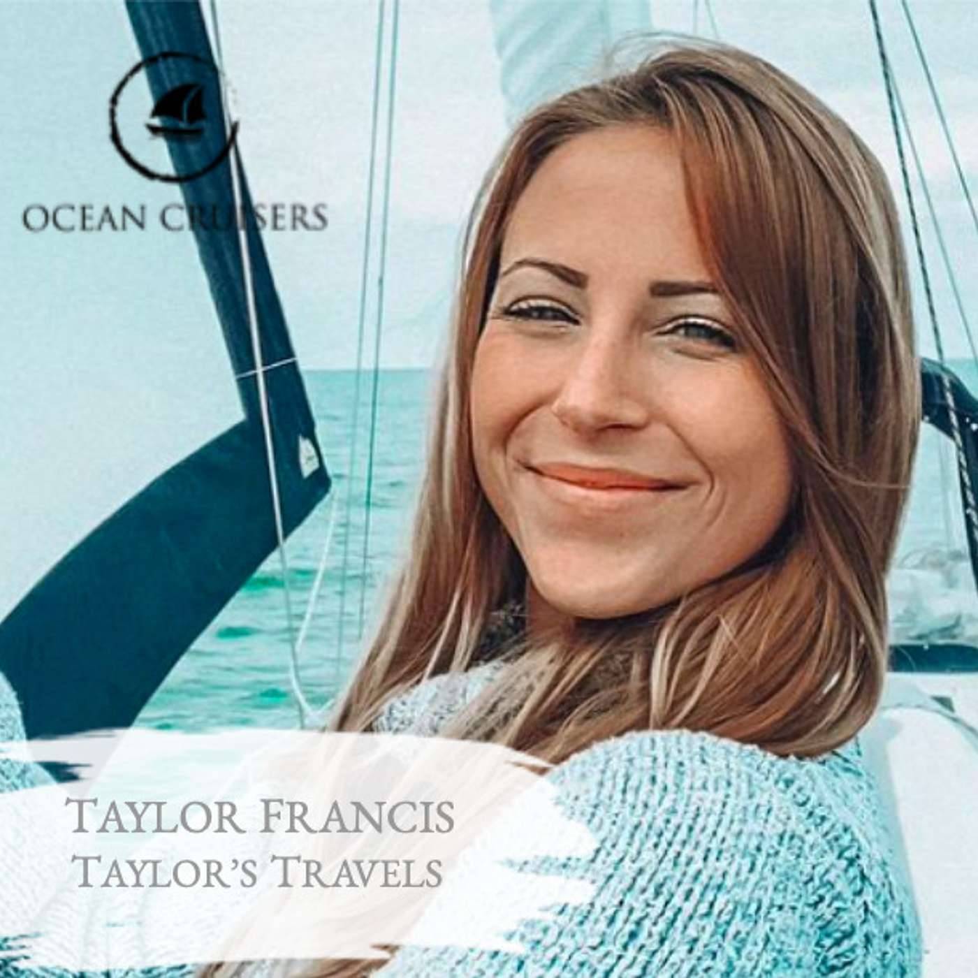 Sailing - The Ocean Cruisers Podcast