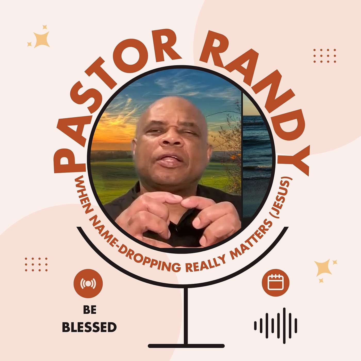 PASTOR RANDY - NAME-DROPPING WHEN IT REALLY MATTERS (JESUS)