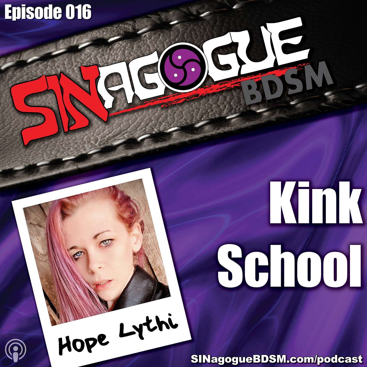 SINagogueBDSM - Ep16 - "Kink School" with Hope Lythi