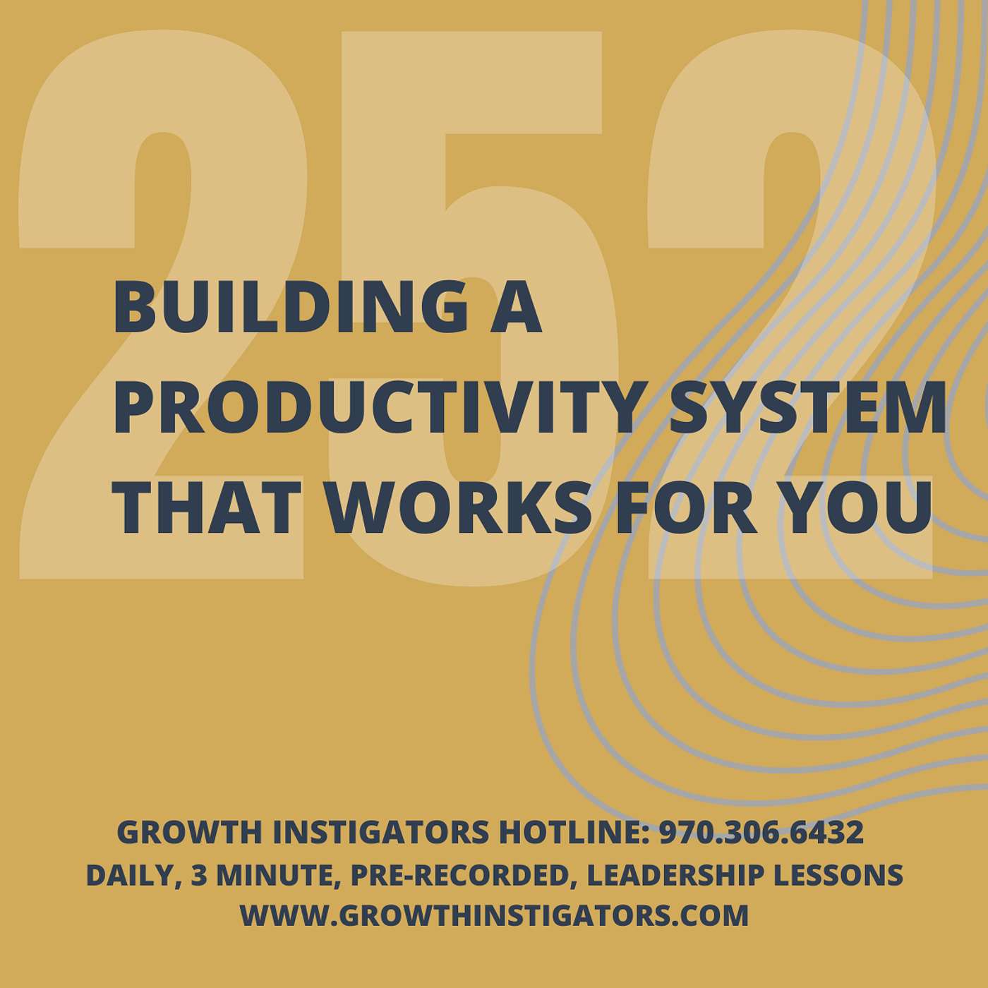 #252 Building a productivity system that works for you episode artwork