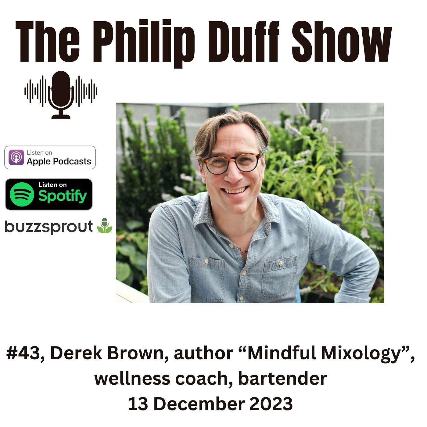 #43, Derek Brown, author of "Mindful Mixology", wellness coach, and bartender episode artwork