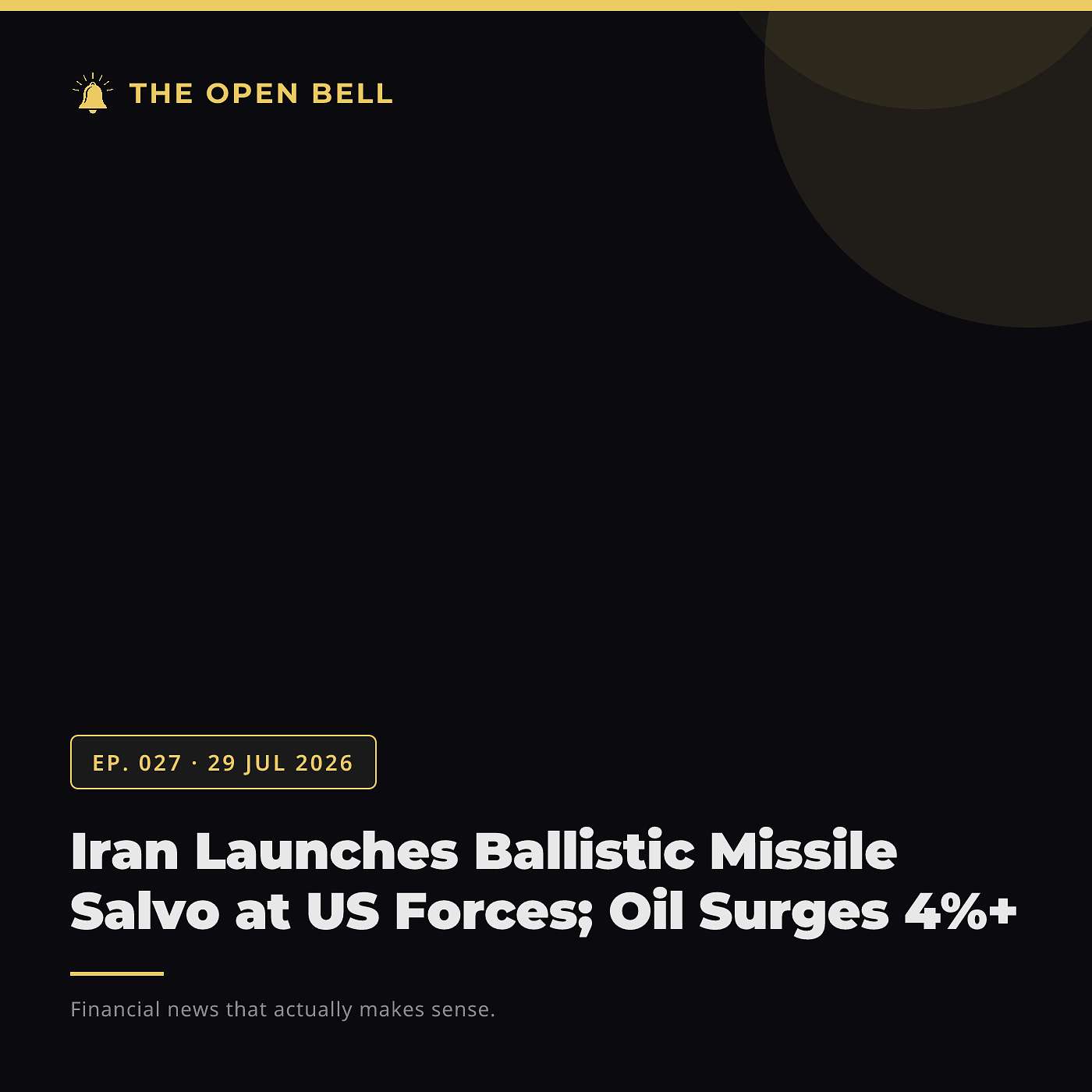 The Open Bell — Ep. 027 — 29 Jul 2026 episode artwork