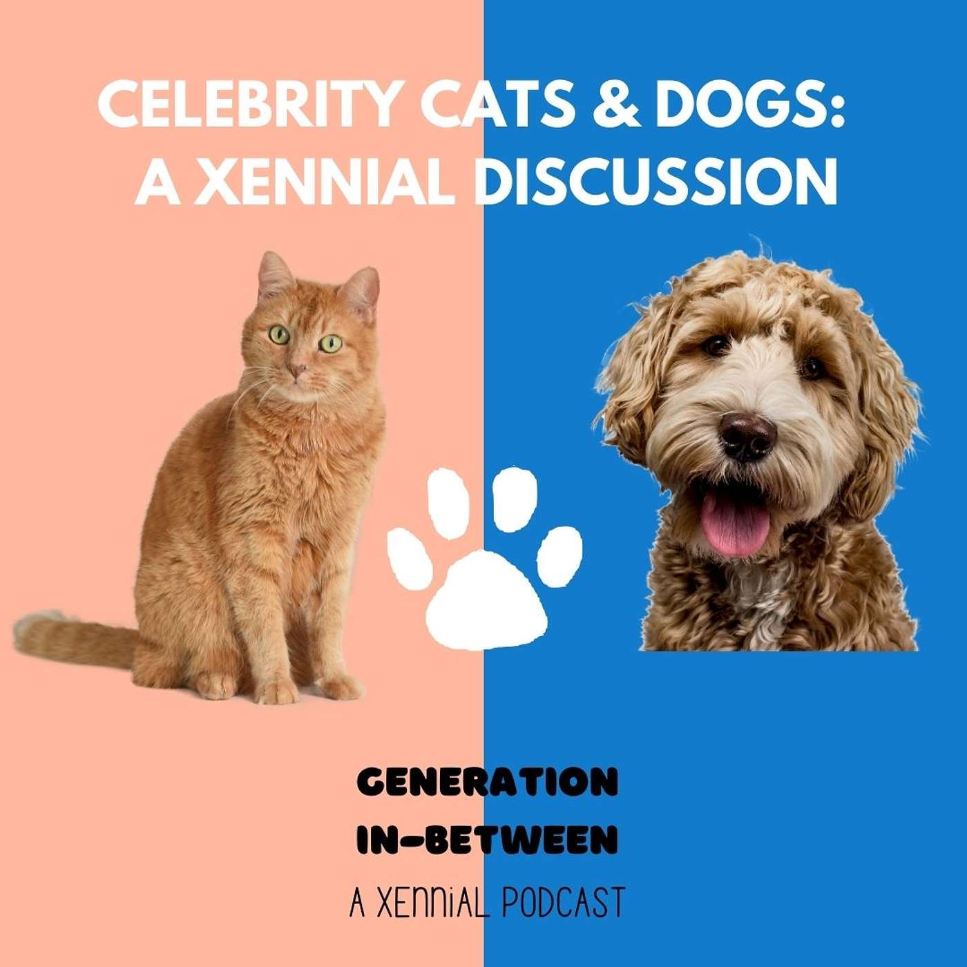 Celebrity Cats & Dogs: A Xennial Discussion episode artwork