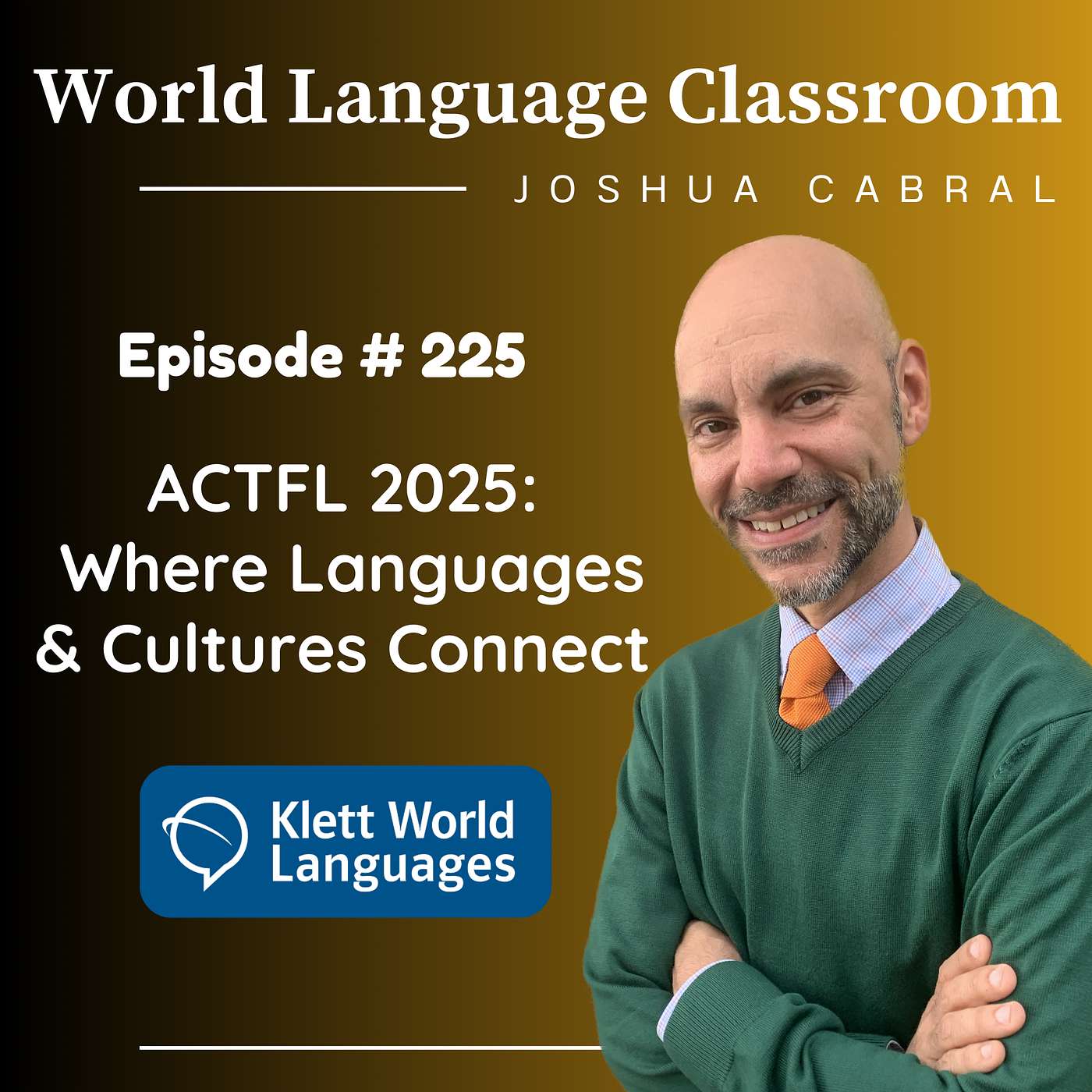 ACTFL 2025, Where Languages & Cultures Connect