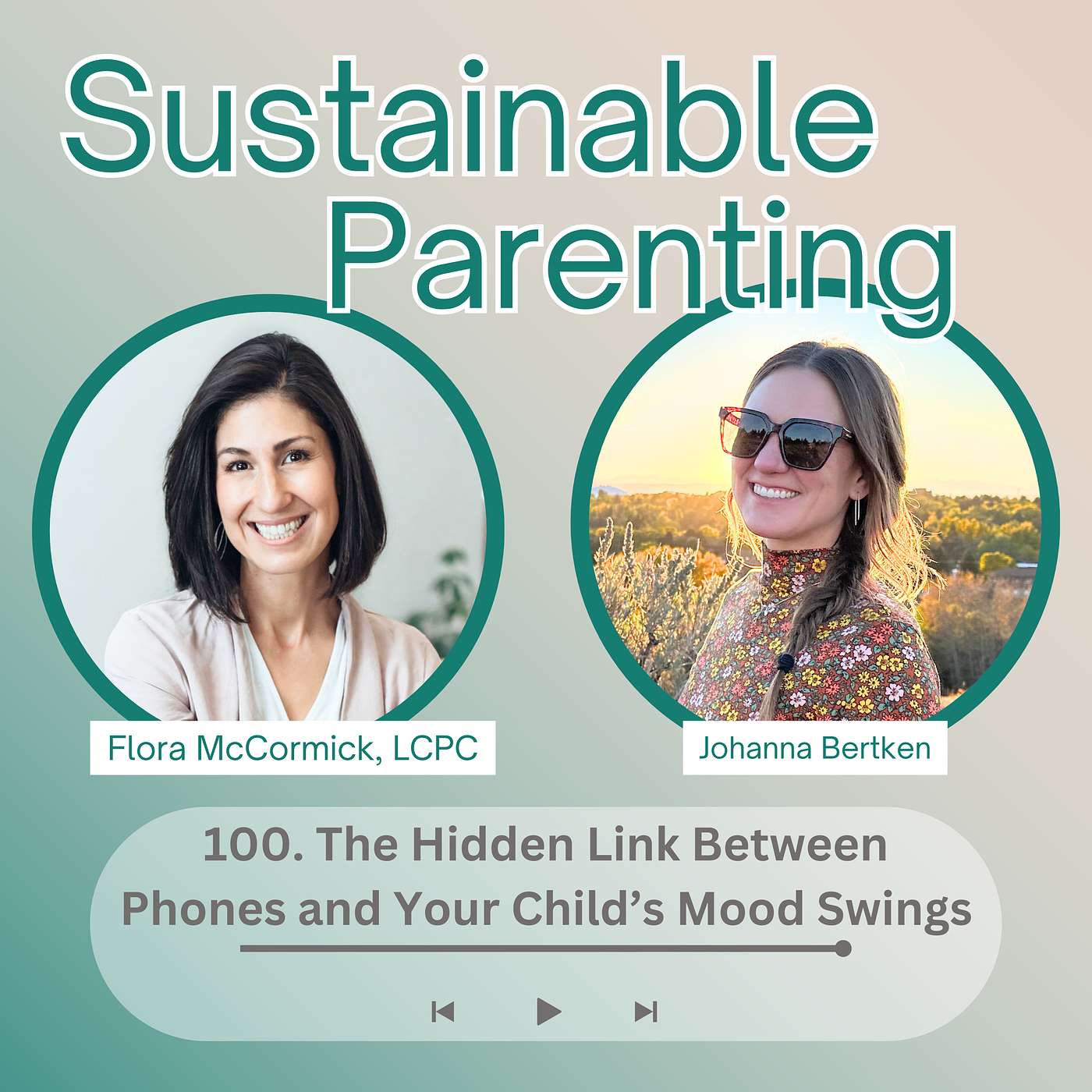 100. The Hidden Link Between Phones and Your Child’s Mood Swings | Joanna Bertken episode artwork