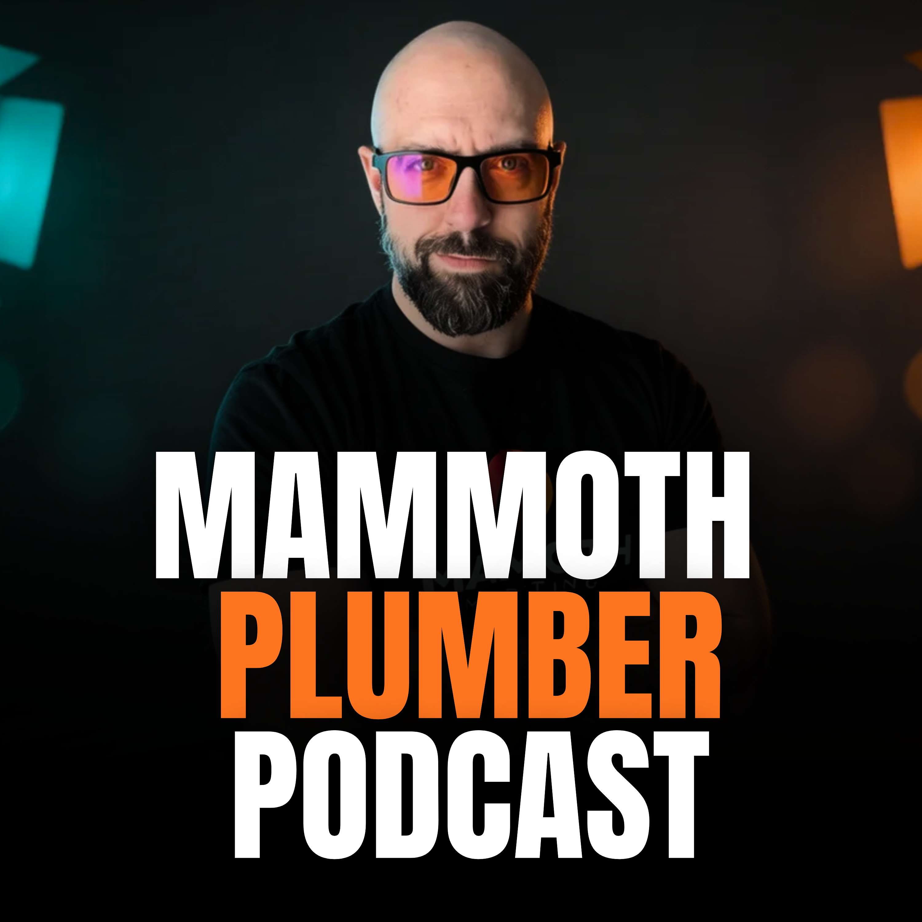 Mammoth Plumber Podcast with Tyler Williams