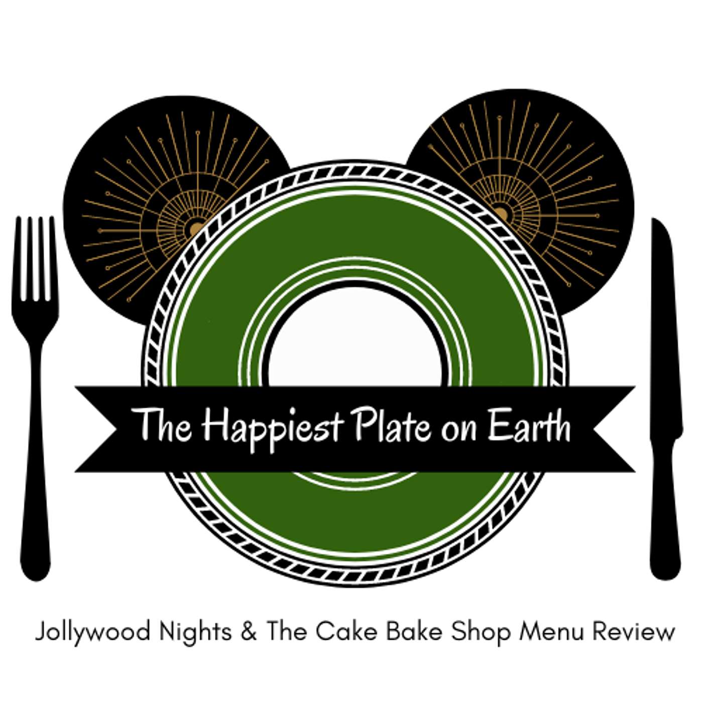 Episode 269 - Jollywood Nights & The Cake Bake Shop Menu Review Episode 269 - Jollywood Nights & The Cake Bake Shop Menu Review