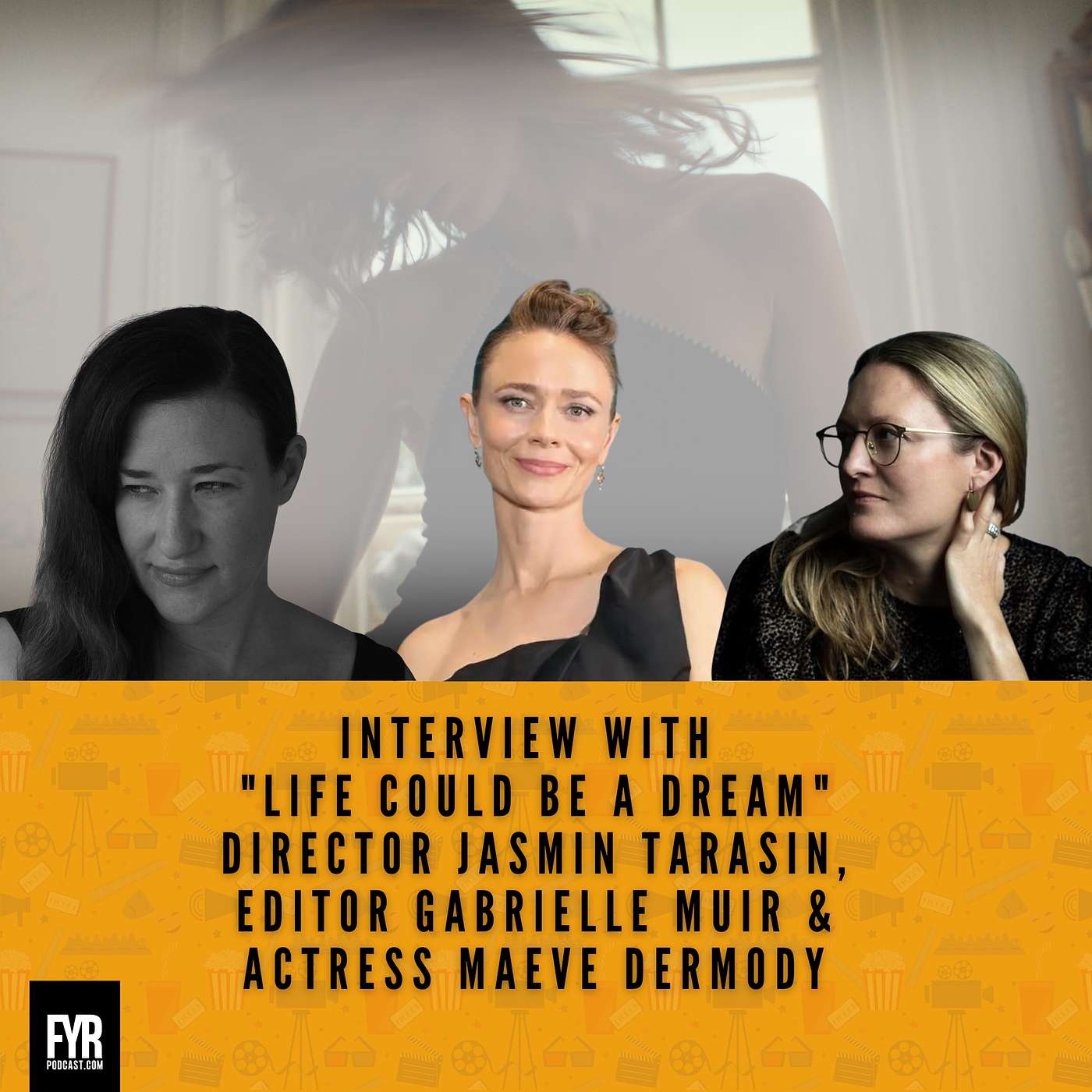 Interview with "Life Could Be A Dream" Director Jasmin Tarasin, Editor Gabrielle Muir & Actress Maeve Dermody