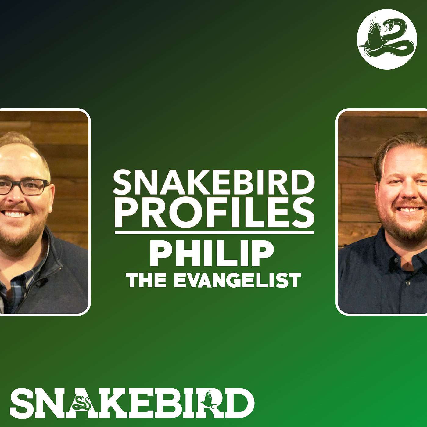 Episode 28: Snakebird Profiles | Philip the Evangelist