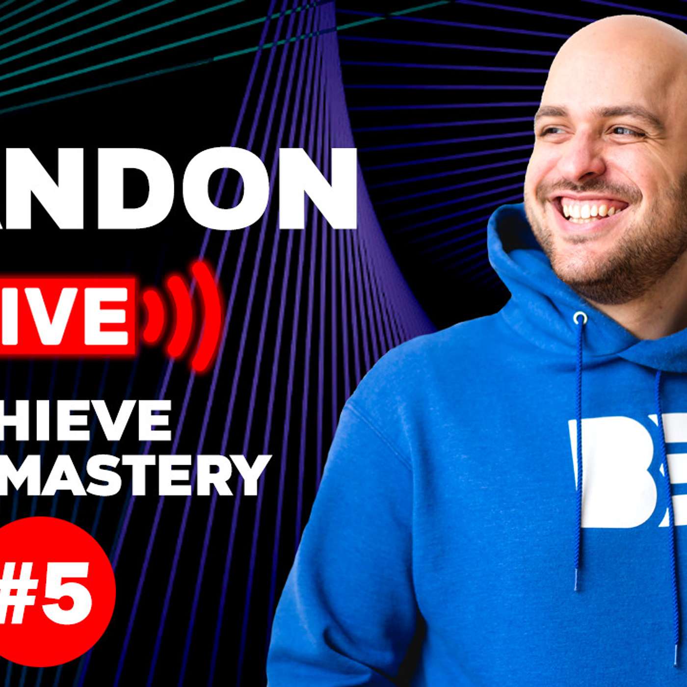BBB 5: How To Feel Good EVERY Day!