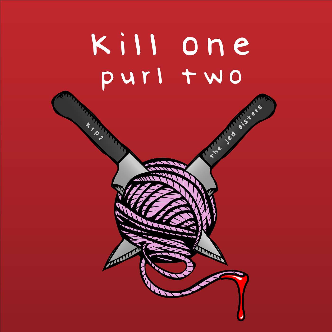 Kill one Purl two