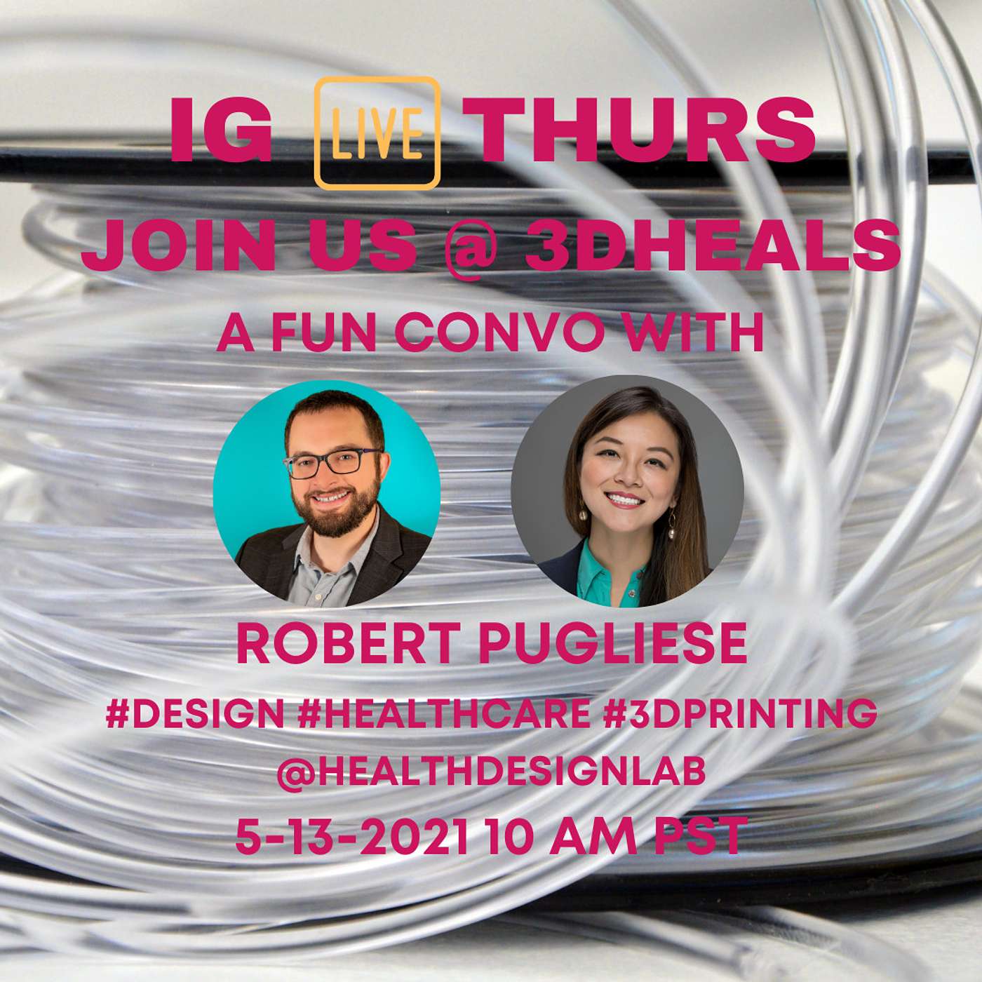 IG Live Interview: Design for Healthcare with 3DPrinting with Robert Pugliese