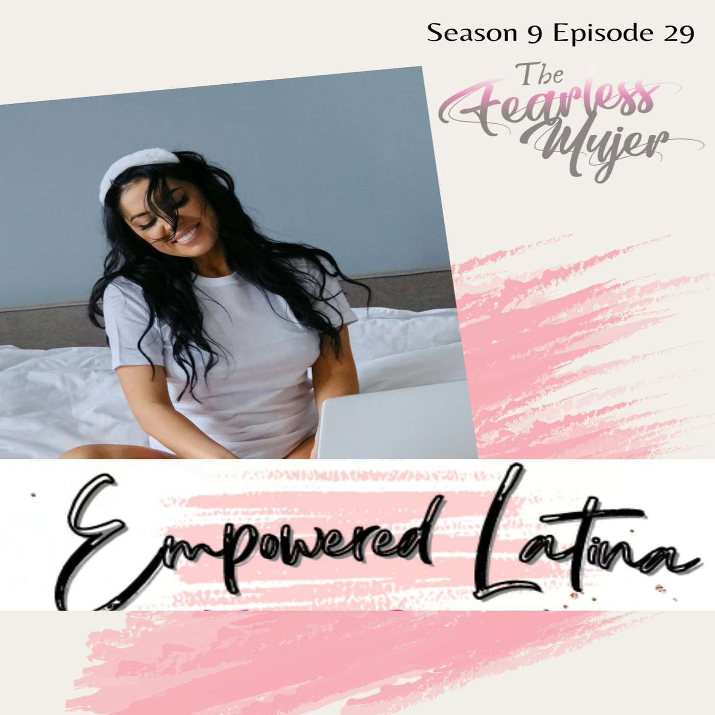 S9 EP 29 // Empowered Latina // Renew Your Mind episode artwork