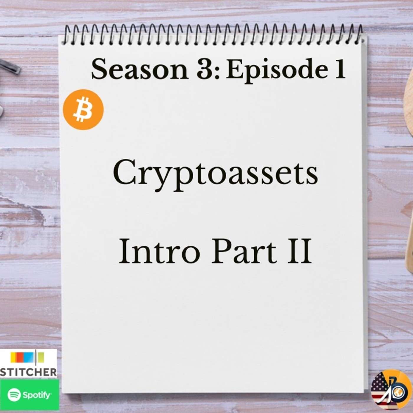 Cryptoassets: Season 3 - Episode 1 - Intro Part II