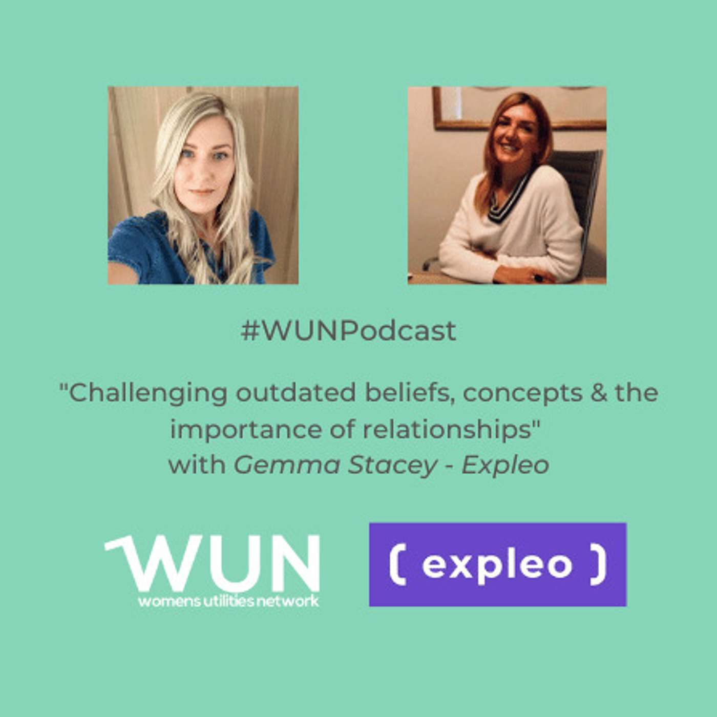 Ep 32 Challenging Outdated Beliefs and Concepts and the importance of relationships,  Gemma Stacey,  Expleo