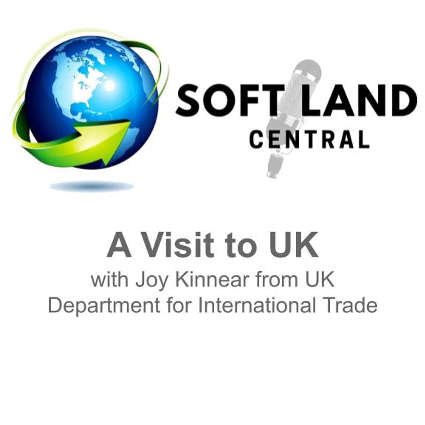 A Visit to the UK with Joy Kinnear, UK Department for International Trade