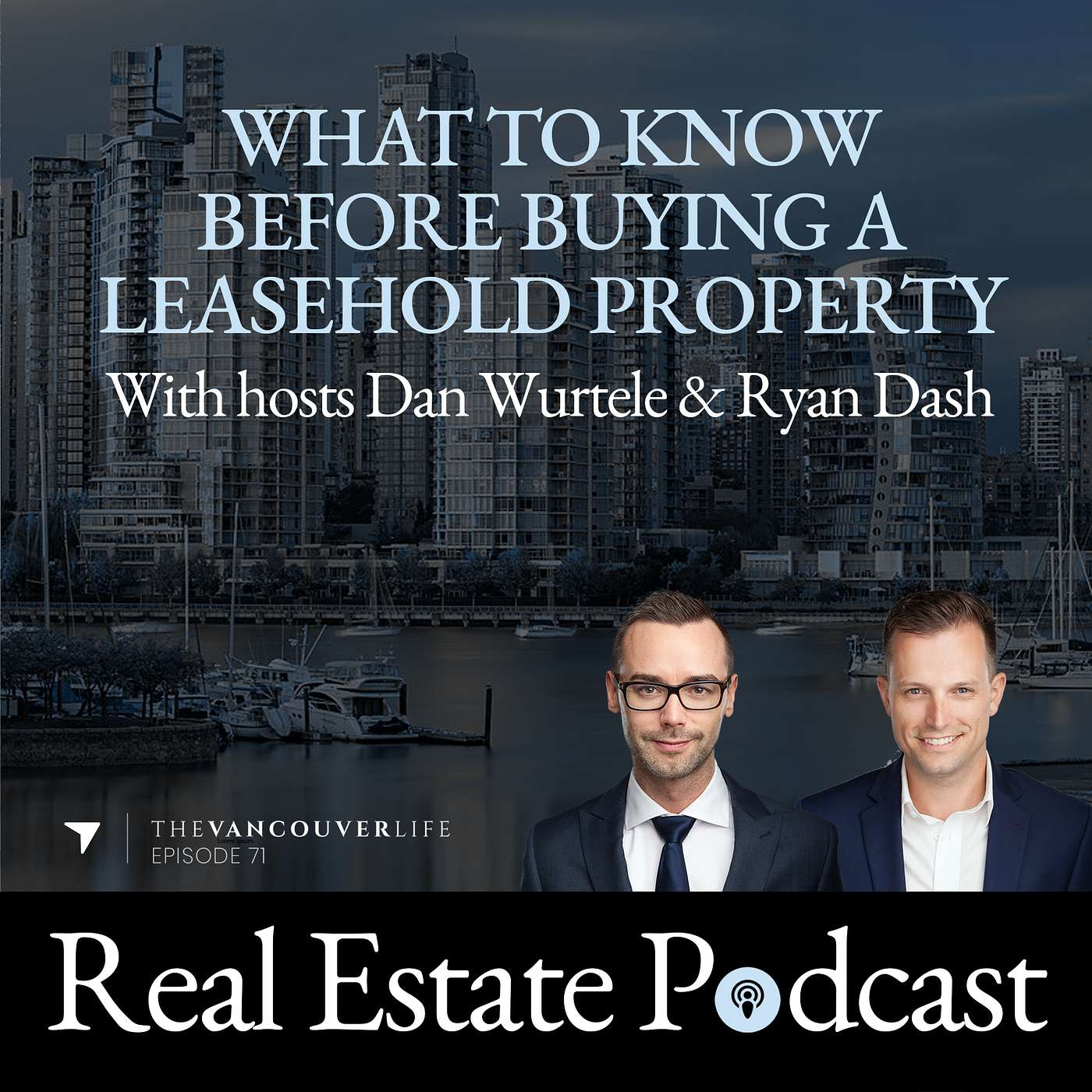 The Vancouver Life Real Estate Podcast
