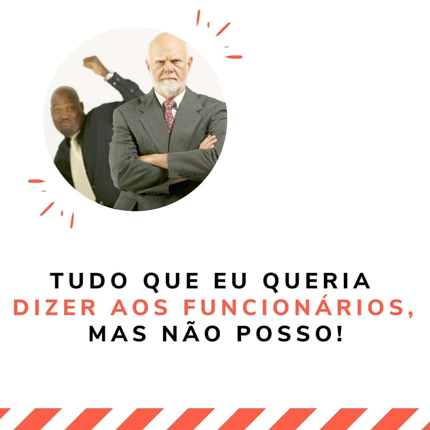 Tudo que eu queria dizer aos funcionários, mas não posso! episode artwork
