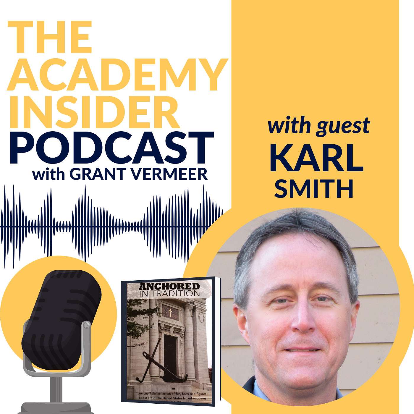 The Academy Insider Podcast - Your Guide to The Naval Academy Experience