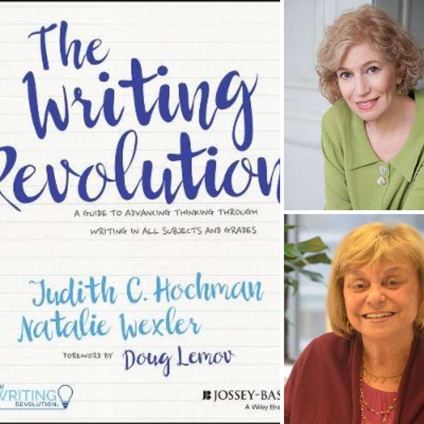 Ep. 117: The Writing Revolution with Authors Judith Hochman and Natalie Wexler - podcast episode cover