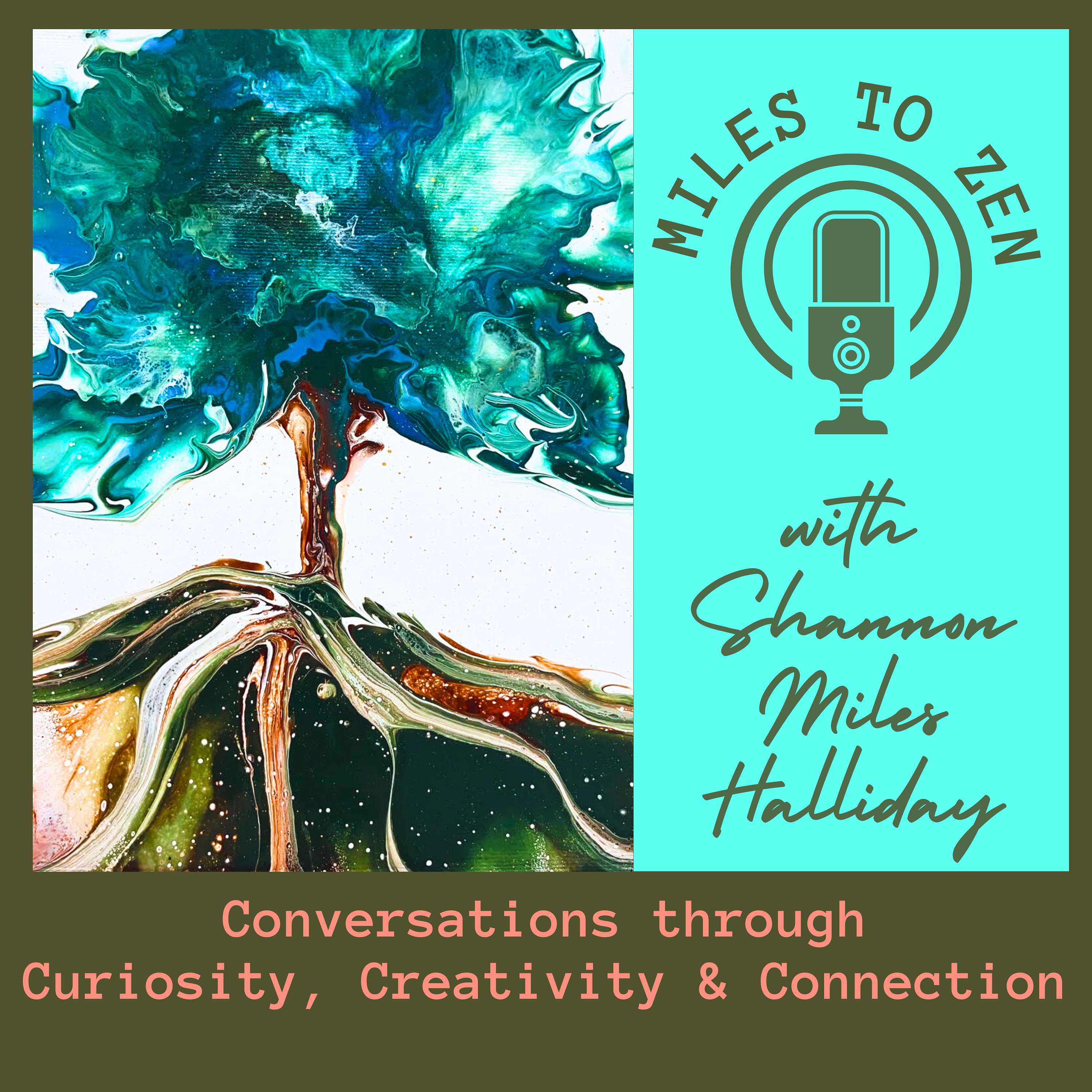 The Miles to Zen Podcast with Shannon Miles Halliday Artwork