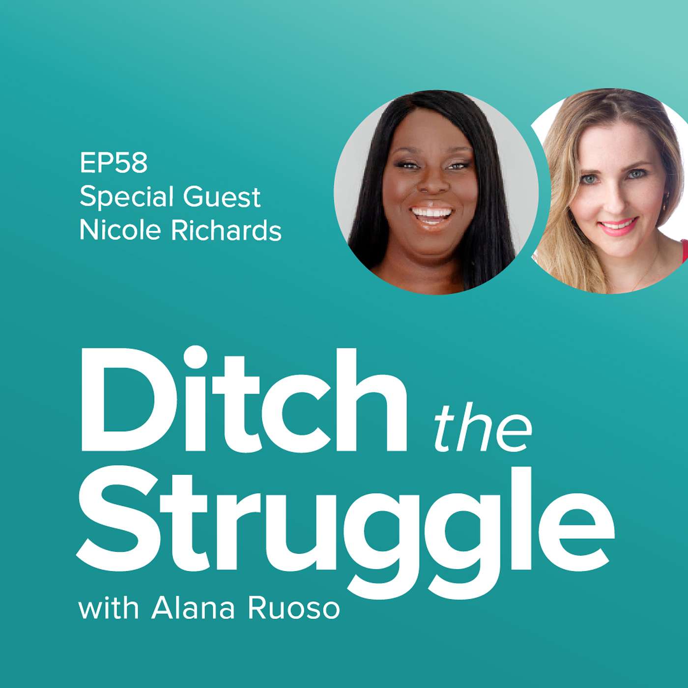 Ditch the Struggle with Alana Ruoso