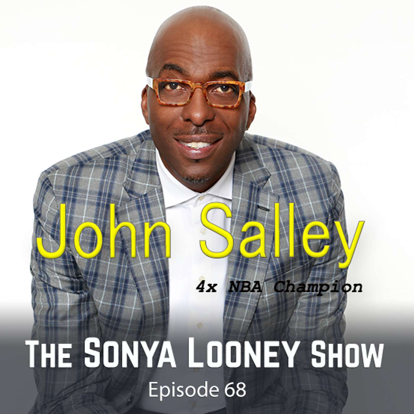 4x NBA Champion John Salley On Vegan Lifestyle, Food for Longevity, and Entrepreneurship episode artwork