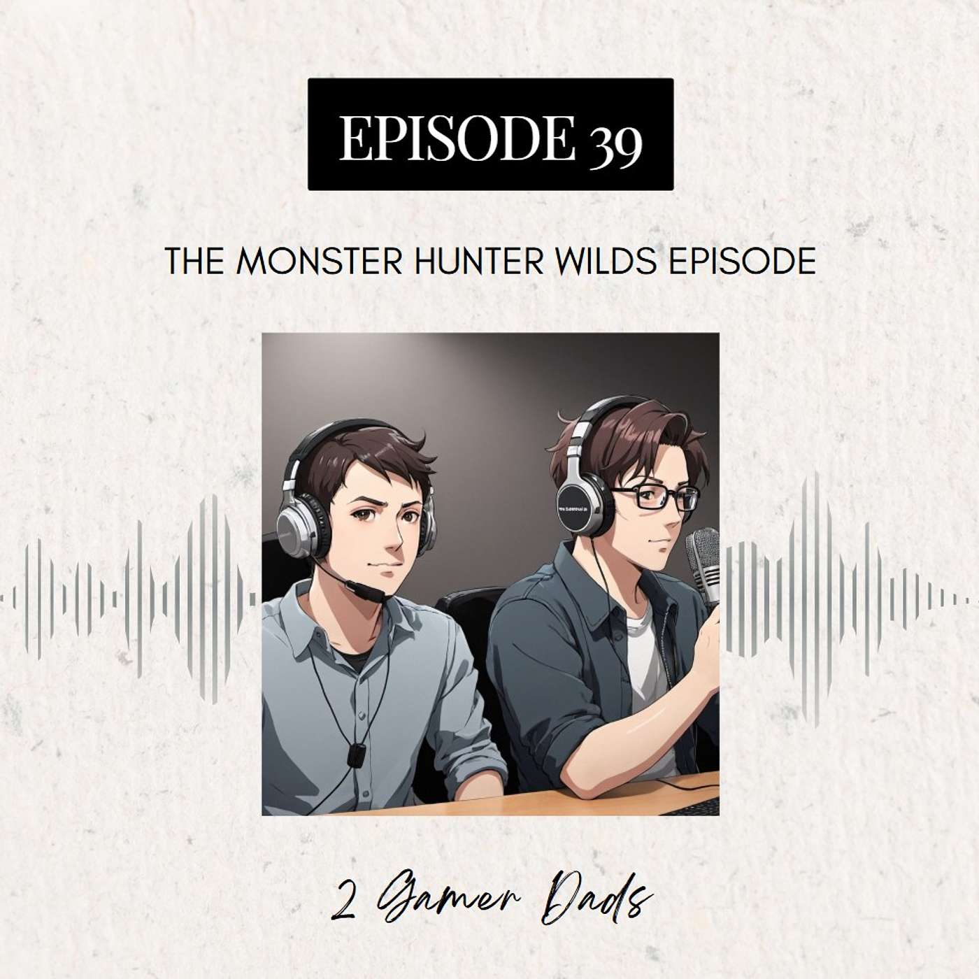 Episode 39: The Gamer Dads Go To The Wilds Episode