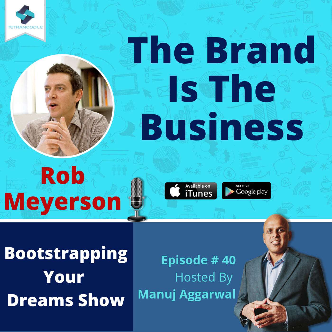 040 | The Brand Is The Business, With Rob Meyerson