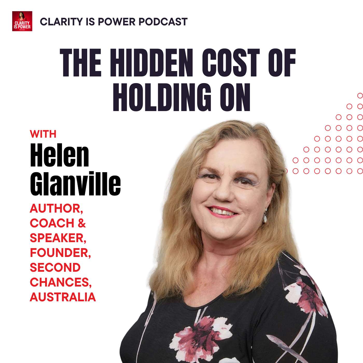Ep24 The Hidden Cost of Holding On with Helen Glanville