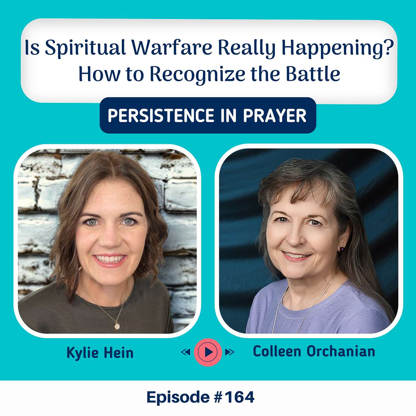 #164 Is Spiritual Warfare Really Happening? How to Recognize the Battle in Your Thoughts | with Colleen Orchanian