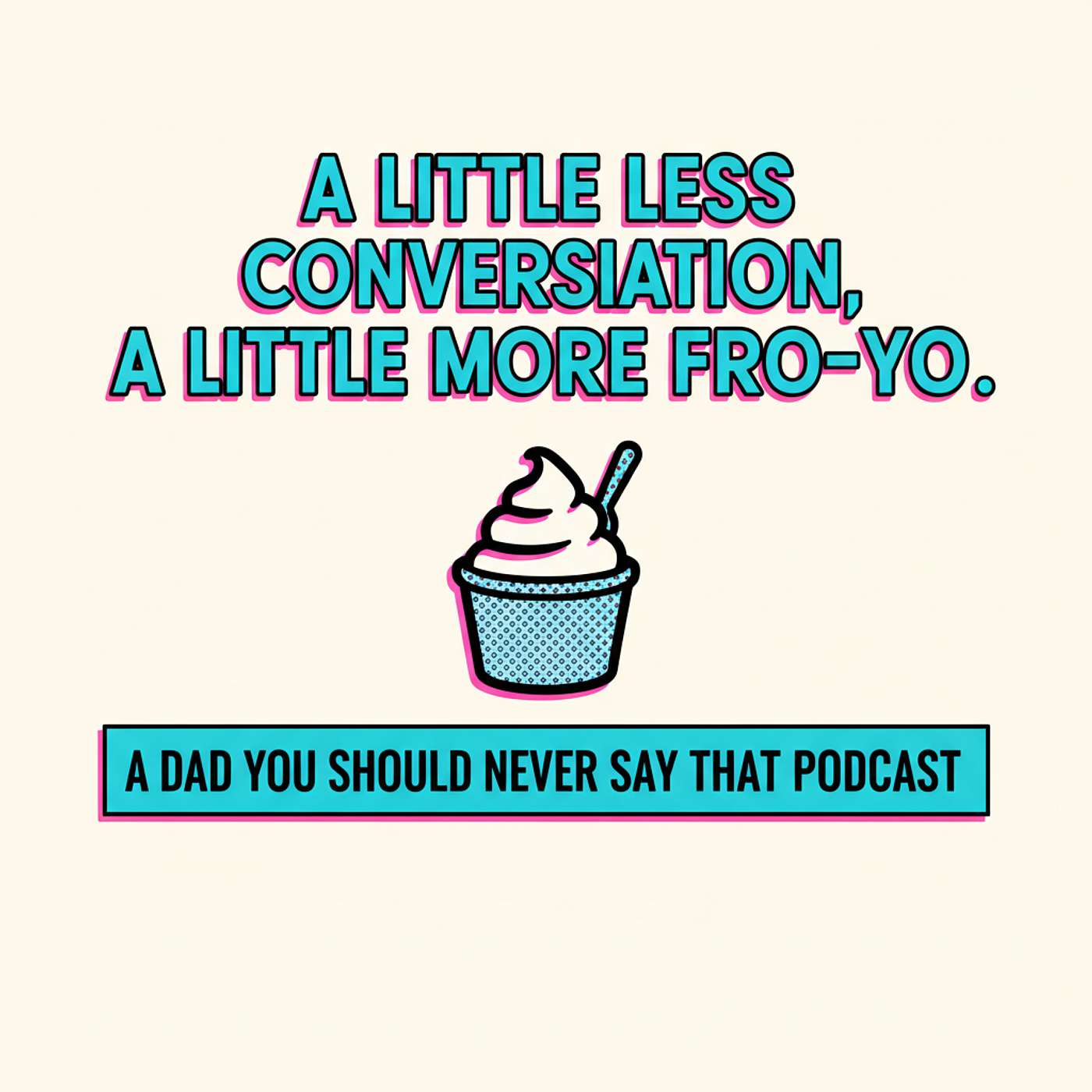 Episode 18: A Little Less Conversation, A Little More Fro-Yo episode artwork