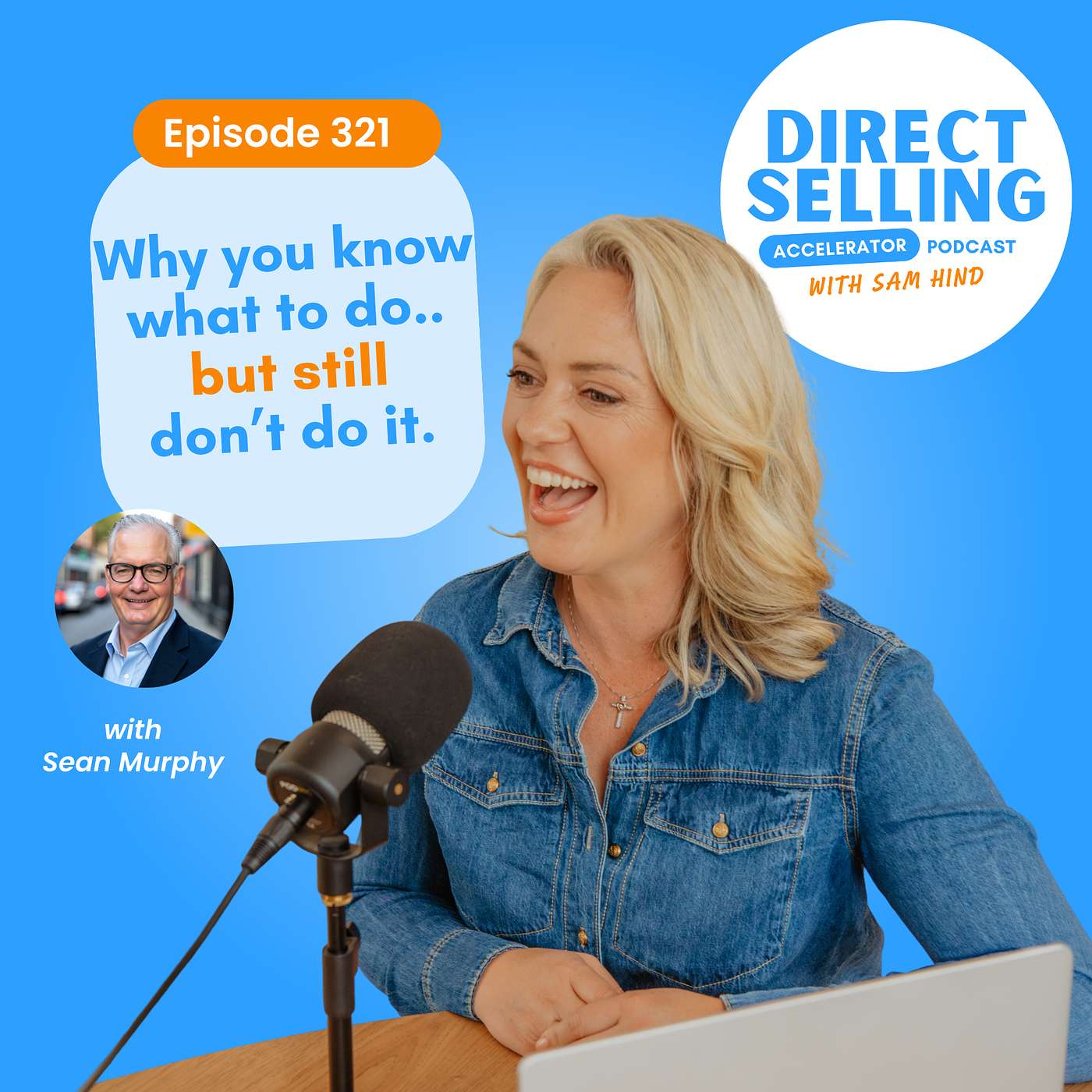 EP 321: Why You Know What to Do... But Still Don't Do It - With Sean Murphy episode artwork