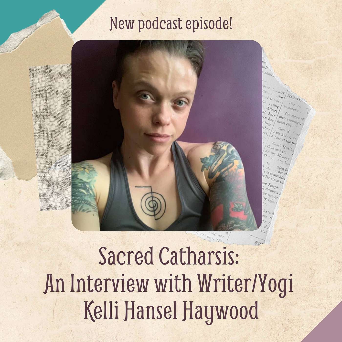 Sacred Catharsis: An Interview with Writer/Yogi Kelli Hansel Haywood