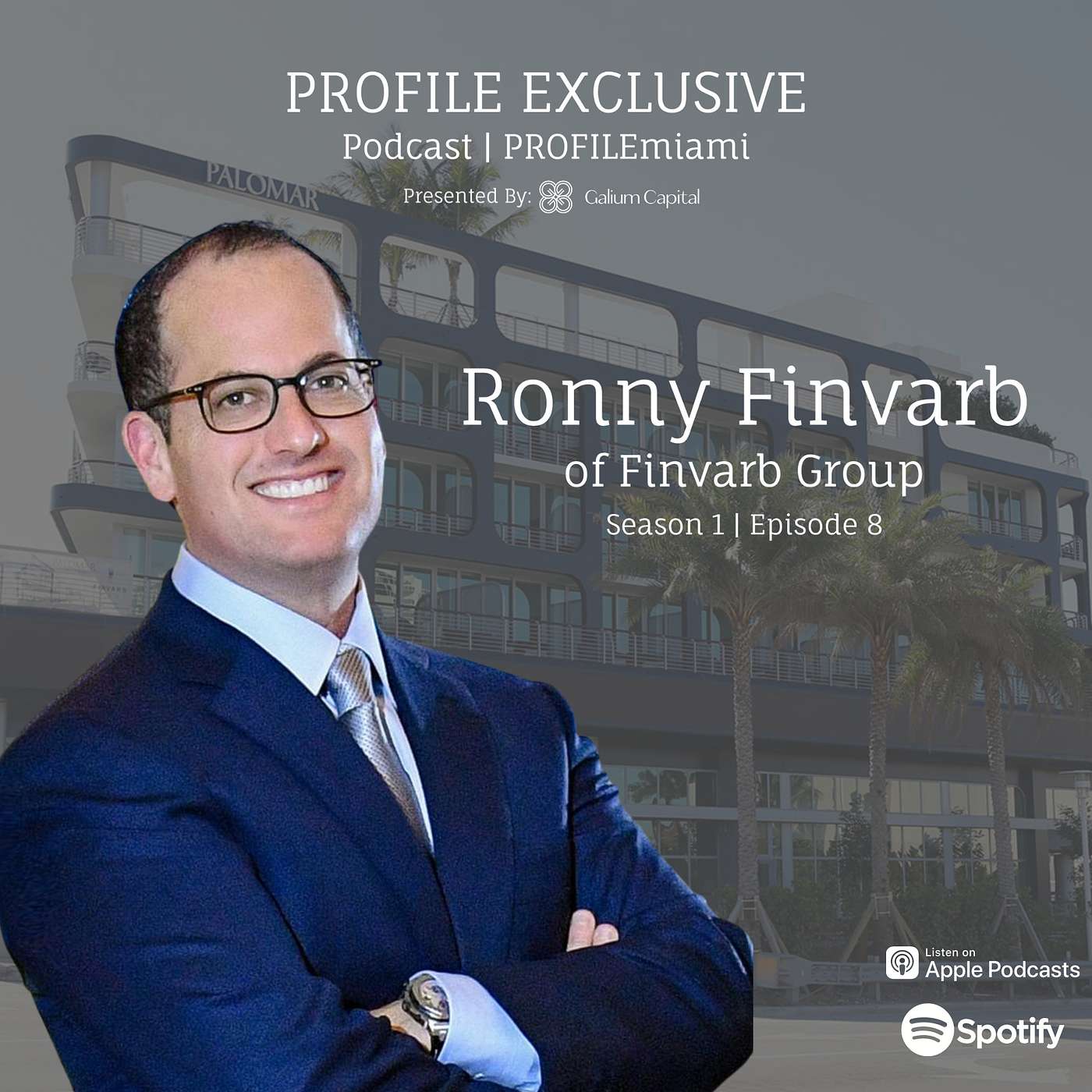 Episode 8: PROFILE Exclusive Podcast Featuring Ronny Finvarb of Finvarb Group Episode 8: PROFILE Exclusive Podcast Featuring Ronny Finvarb of Finvarb Group