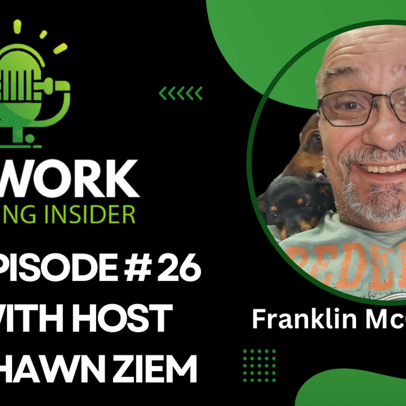 Network Marketing Insider - How to find time in your day to get things done with Franklin McQuaid