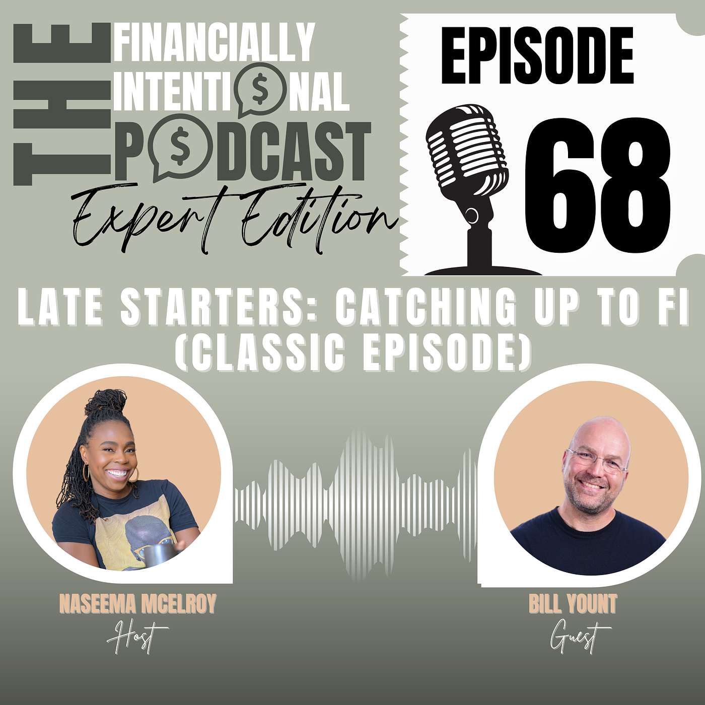 Late Starters: Catching Up to FI - Expert Edition Episode 68 (Classic Episode)