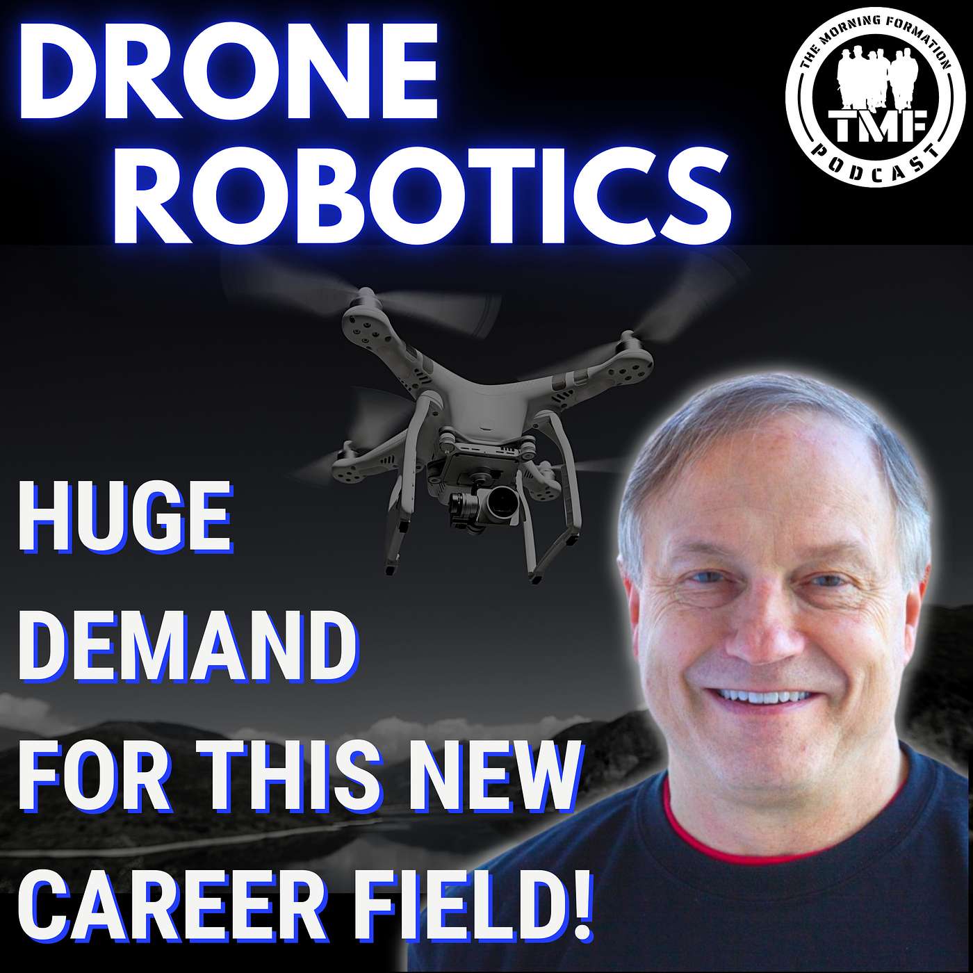 Future Career Awaits in Drone Robotics with Air Force Top Gun Veteran and CEO of Target Arm Jeffrey McChesney episode artwork