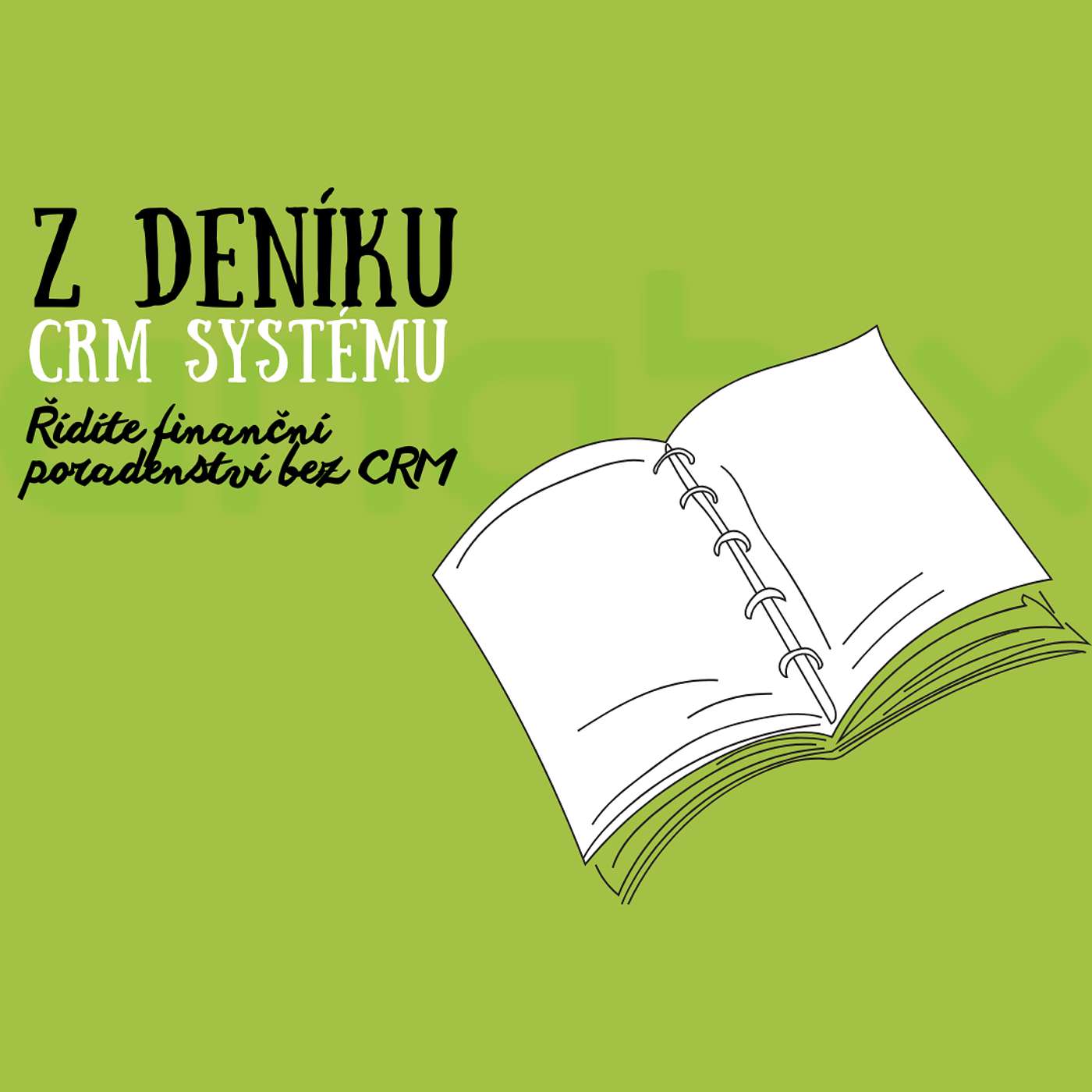 Z deniku CRM systemu