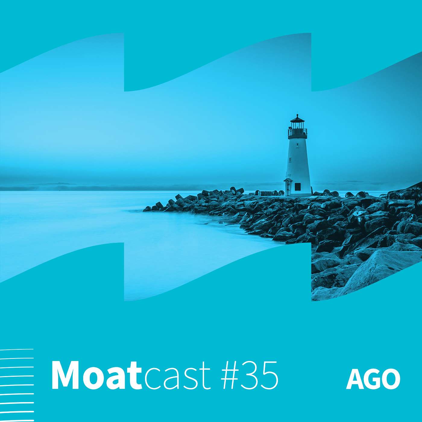 MoatCast #35AGO