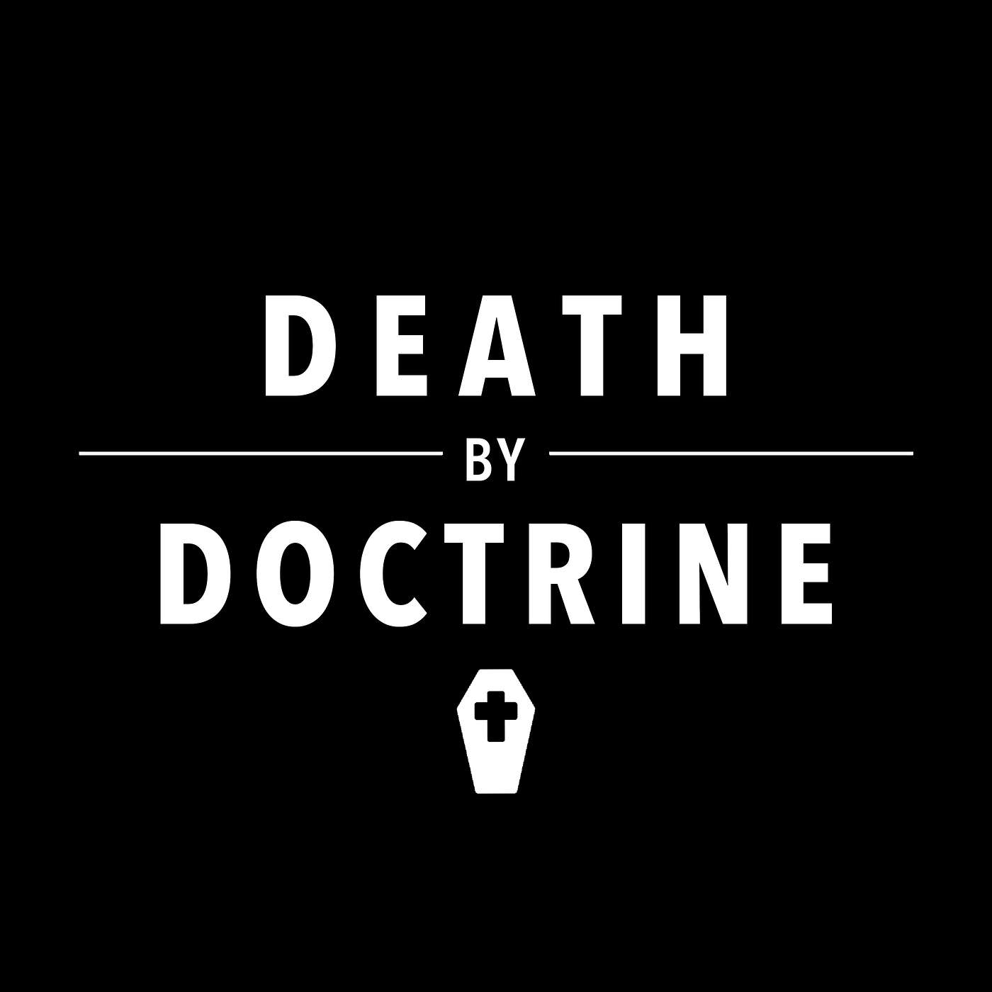 Death by Doctrine - “Sometimes you #SleepWhereYouWork”