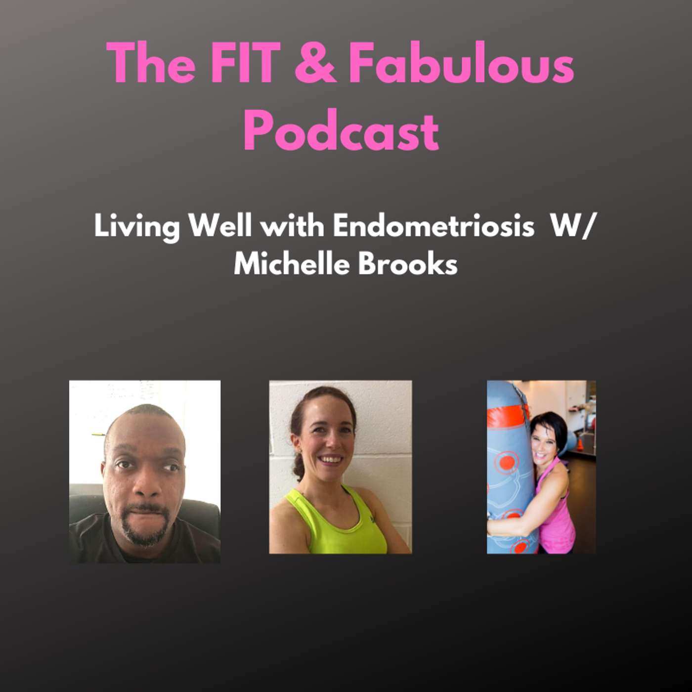 Living well with Endometriosis W/ Michelle Brooks episode artwork