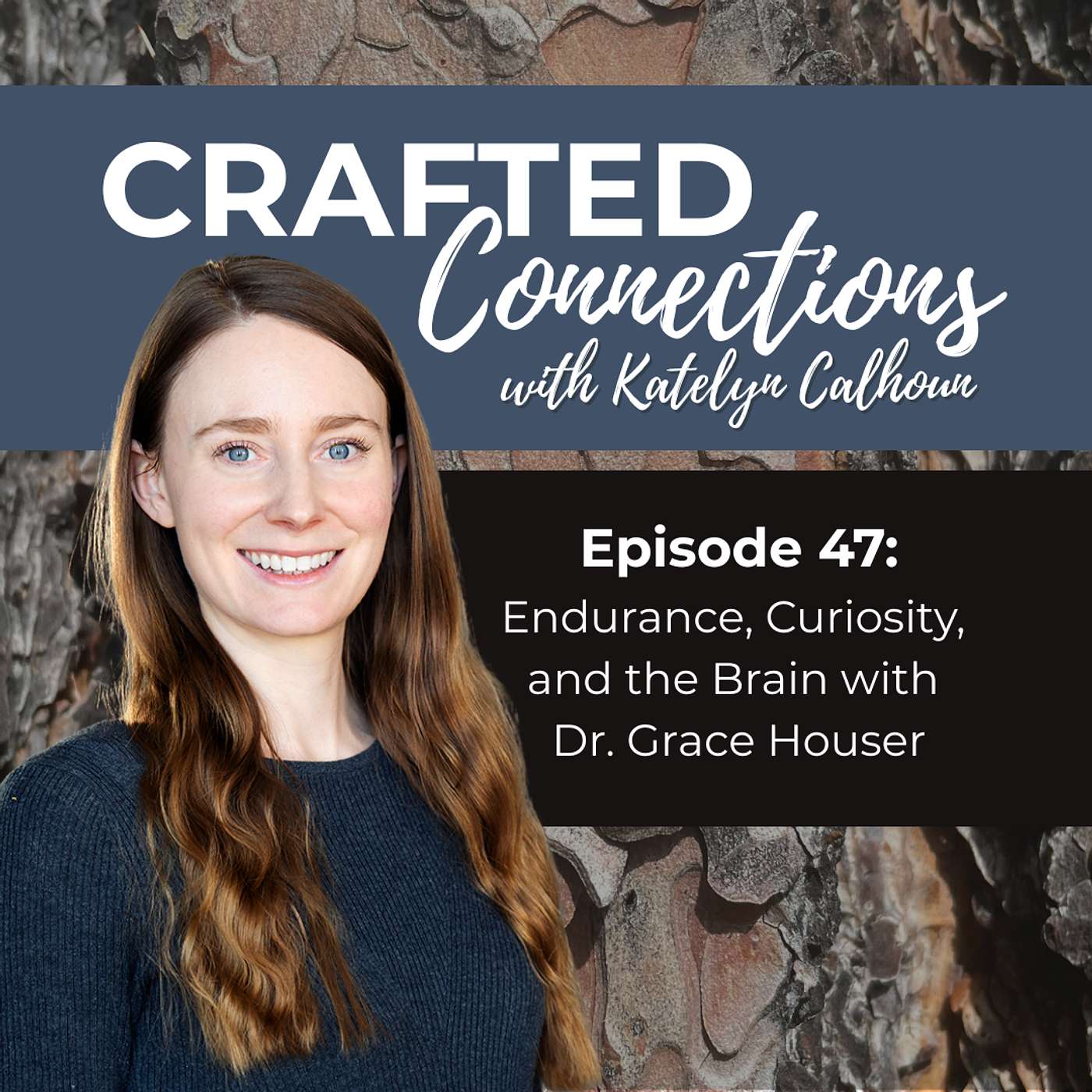 EP 47: Endurance, Curiosity, and the Brain with Dr. Grace Houser
