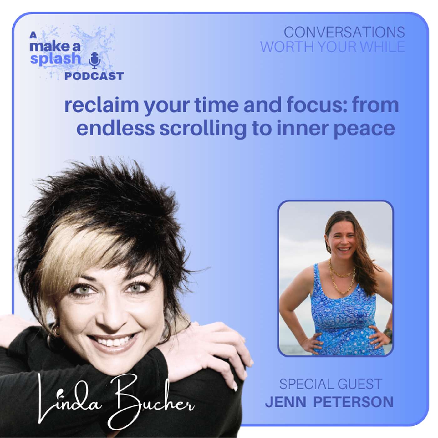 Conversations Worth Your While with Linda Bucher
