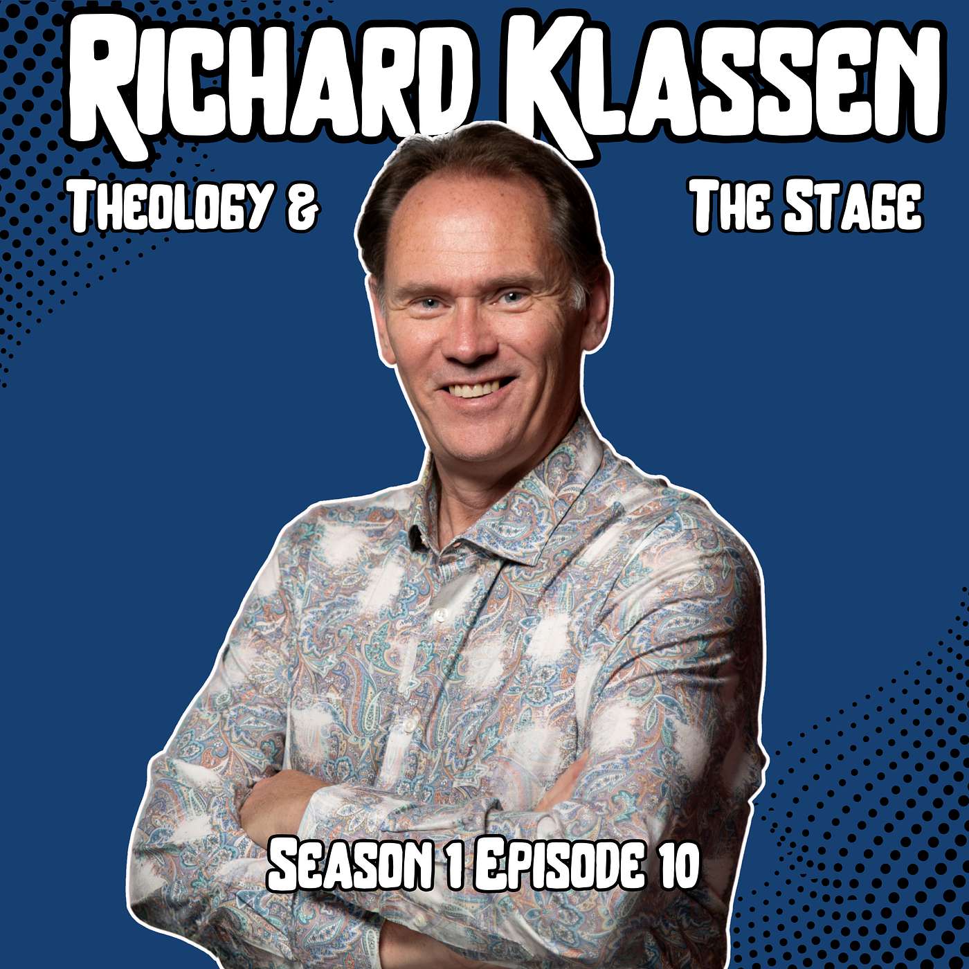 When Theology Meets The Stage: An Interview With Richard Klassen episode artwork