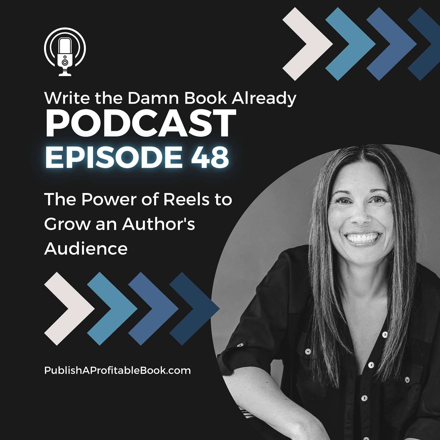 Ep 48: The Power of Reels to Grow an Author's Audience